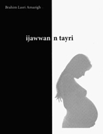 Ijawwan n tayri de Brahim Lasri Amazigh Ijawwan n tayri de Brahim Lasri Amazigh