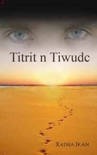 Titrit n Tiwudc roman de Khadija Ikan