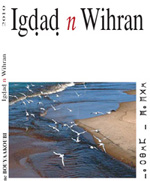 «Igdad n Wihran», un roman de Lahoucine Bouyaakoubi-Anir