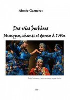 Des vies berbères - Musiques, chants et danses à l'Ain