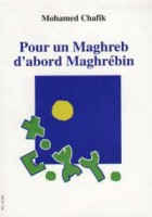 Pour un Maghreb d'abord maghrébin